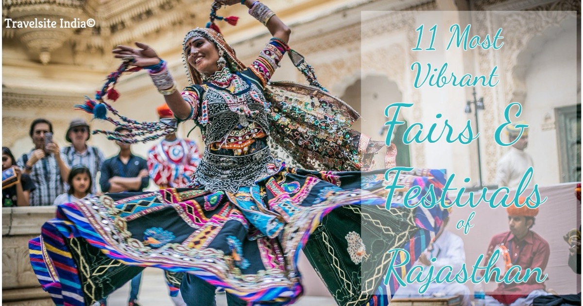 11 Most Vibrant Fairs And Festivals Of Rajasthan - Travelsite India Blog