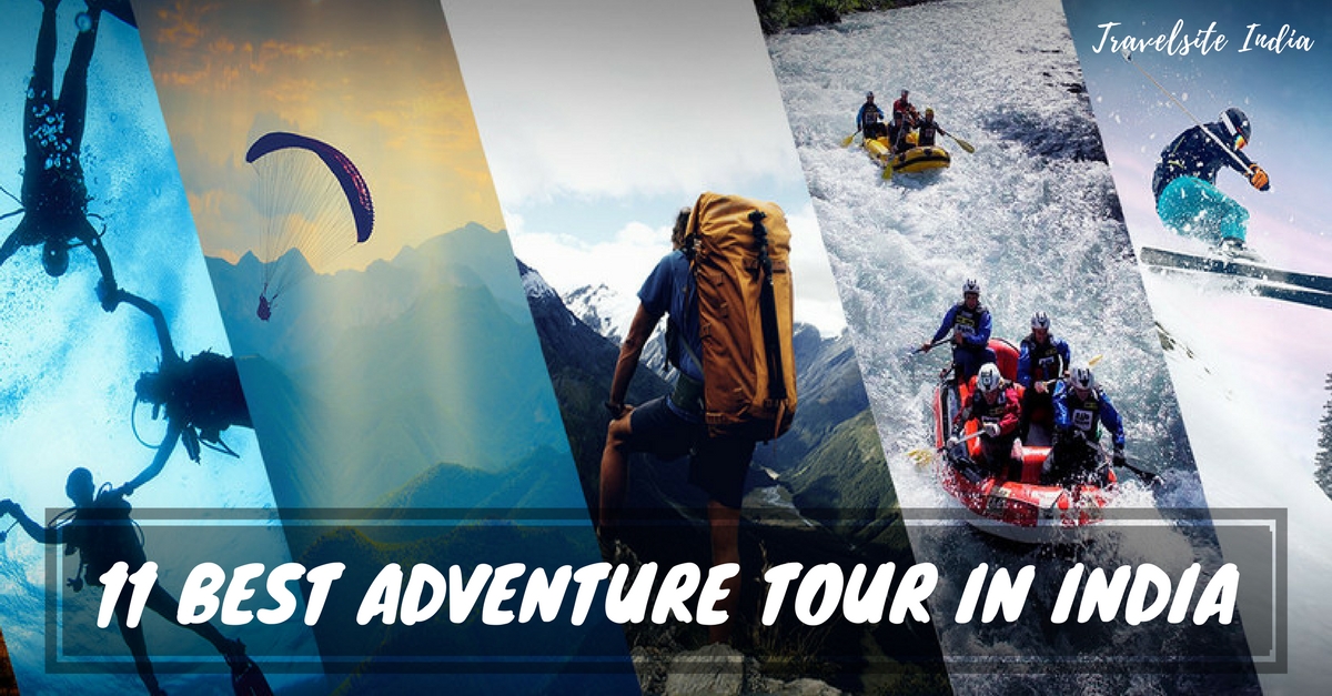 11 Best Destinations For Adventure Tour In India - Travelsite India Blog